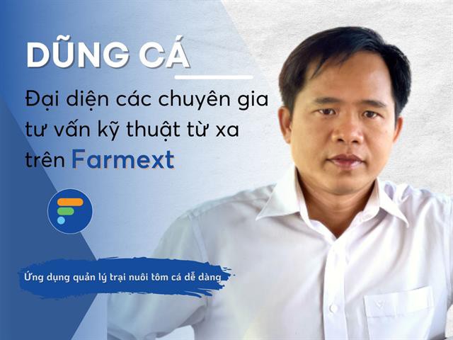 Dũng cá - Đại diện các chuyên gia tư vấn kỹ thuật trên ứng dụng Farmext